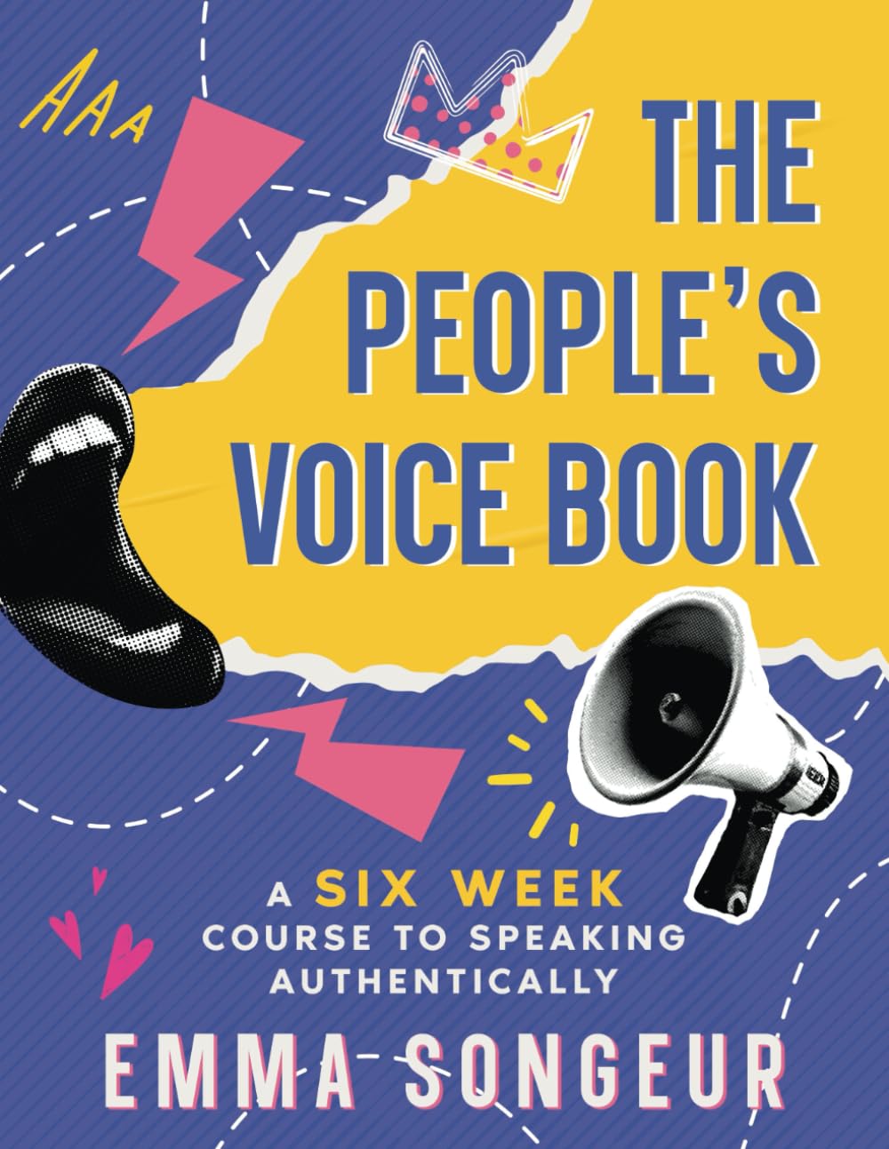 The People's Voice Book: A Six Week Course to Speaking Authentically