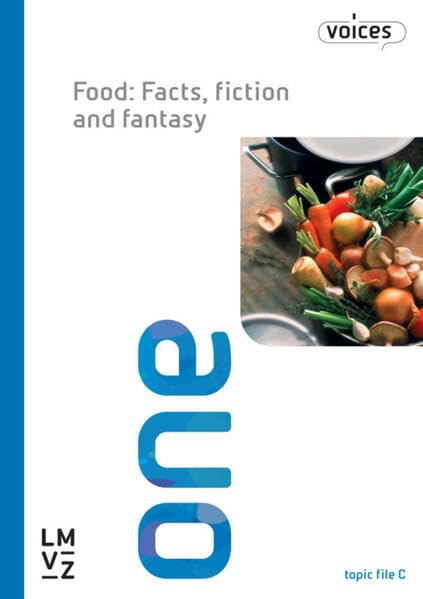Voices 1, Topic File C: Food - facts, fiction and fantasy: Englisch für die Sekundarstufe I - Autorenteam