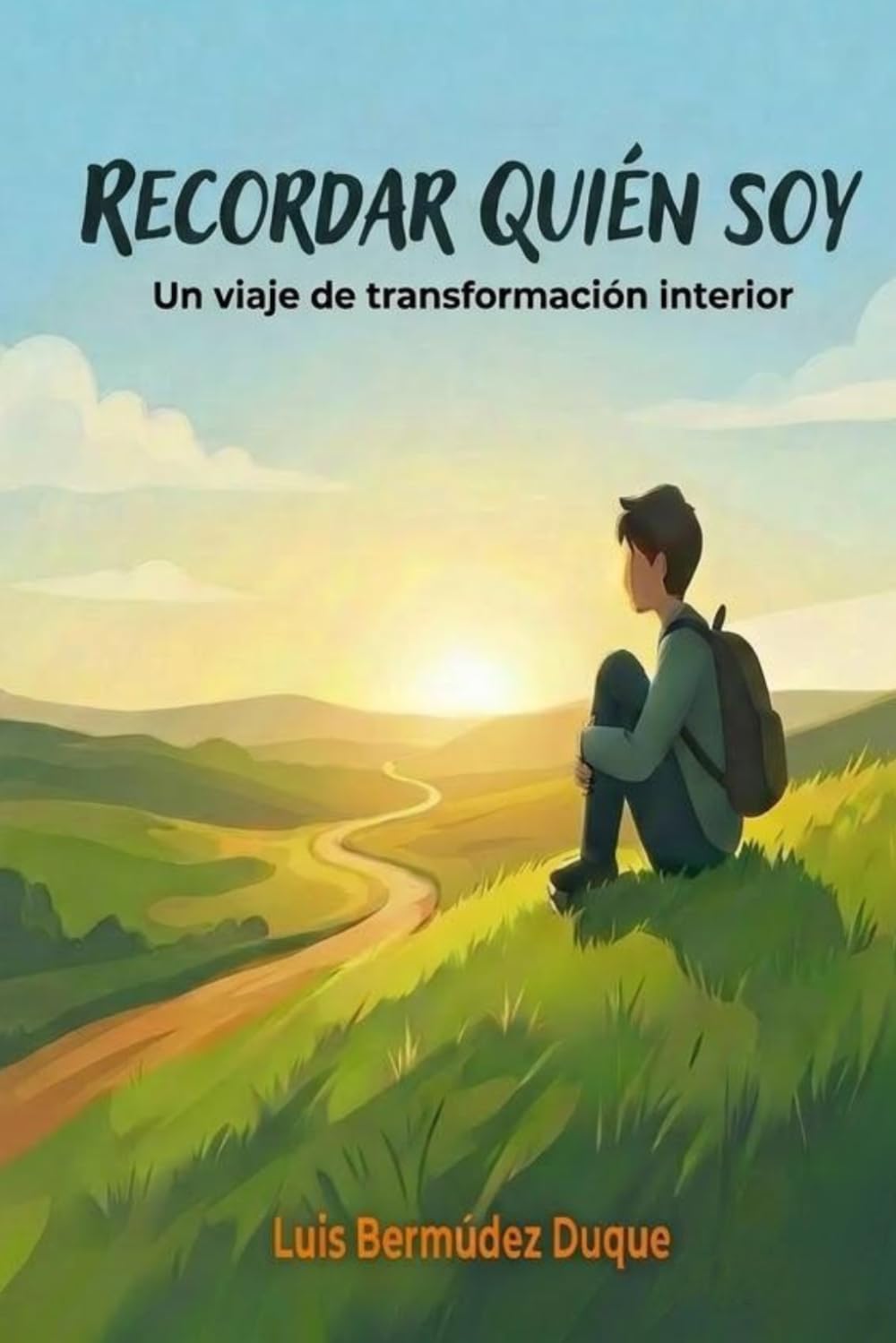 Recordar quién soy: Un viaje de transformación interior