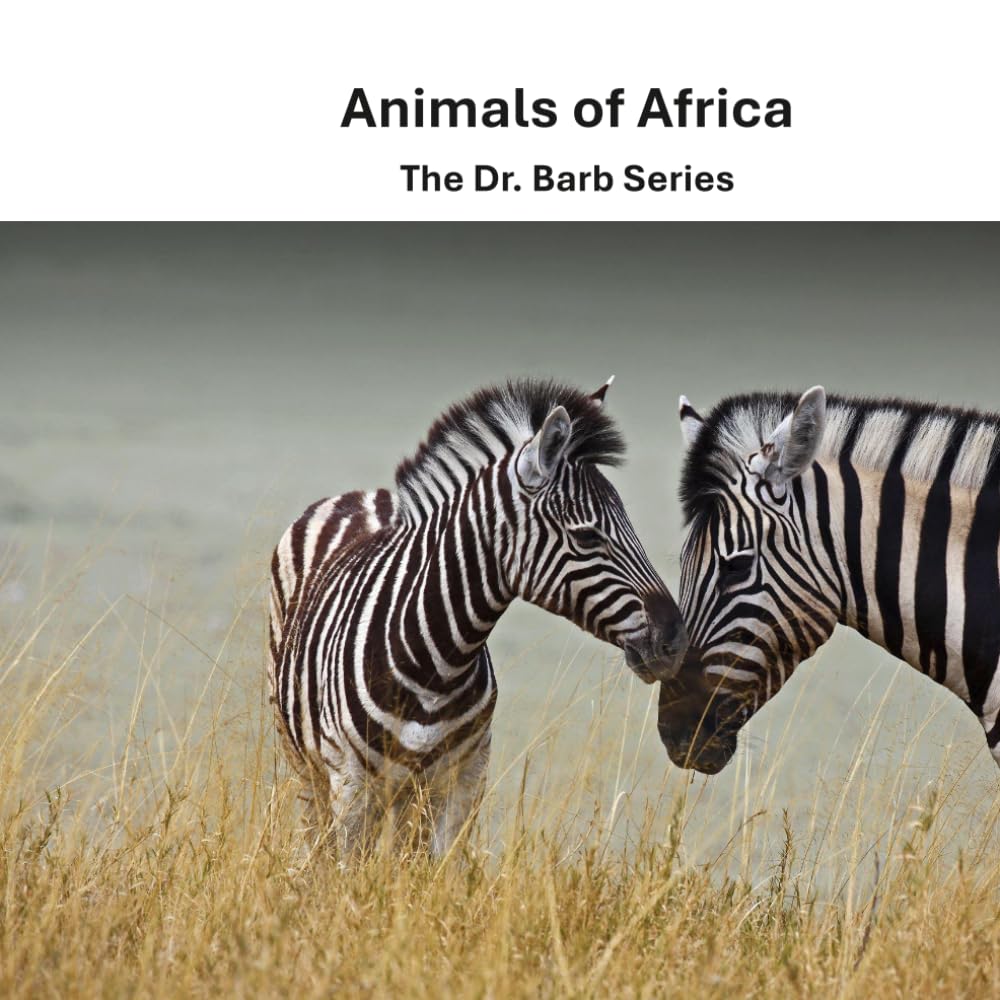 Animals of Africa: The Dr. Barb Series