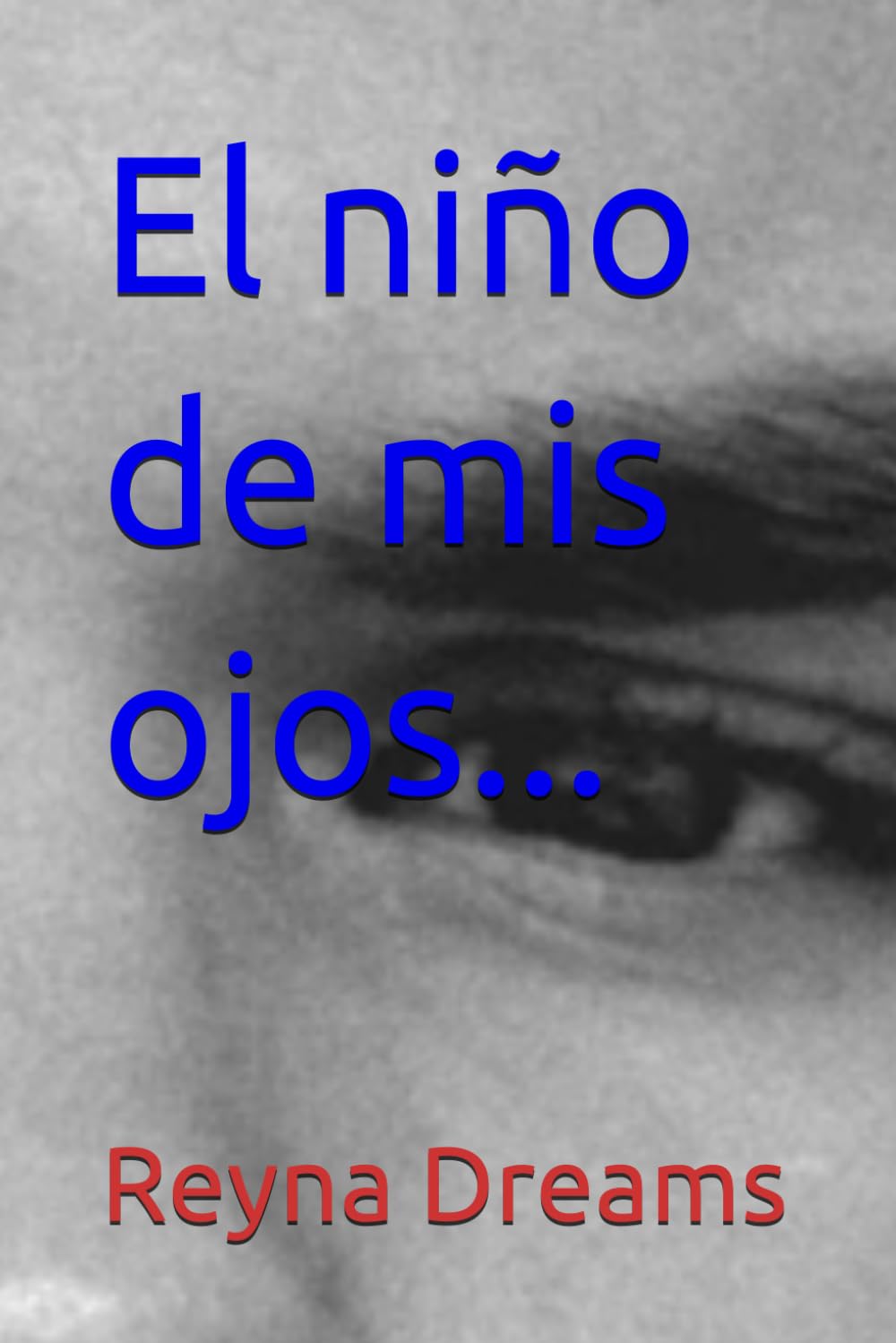 El niño de mis ojos...