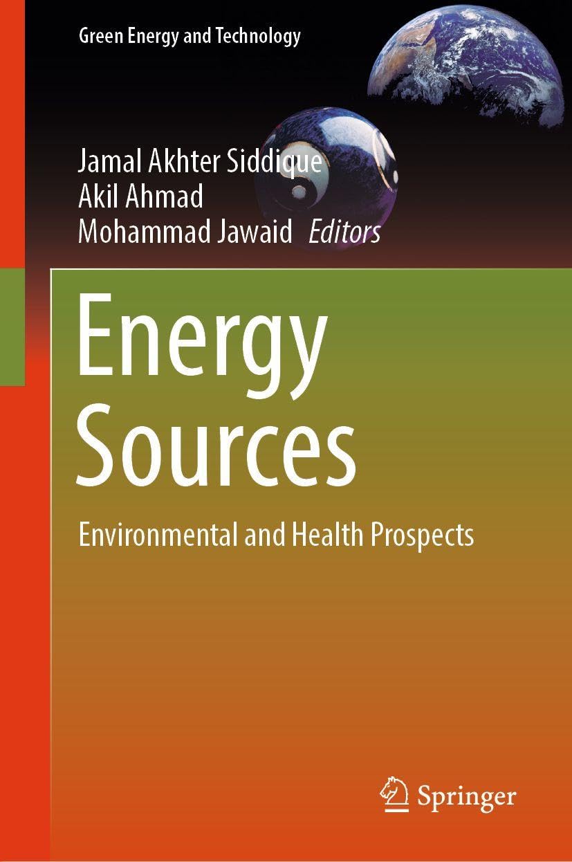 Energy Sources: Environmental and Health Prospects (Green Energy and Technology)