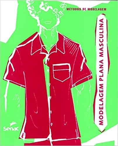 Modelagem plana masculina: Métodos de modelagem