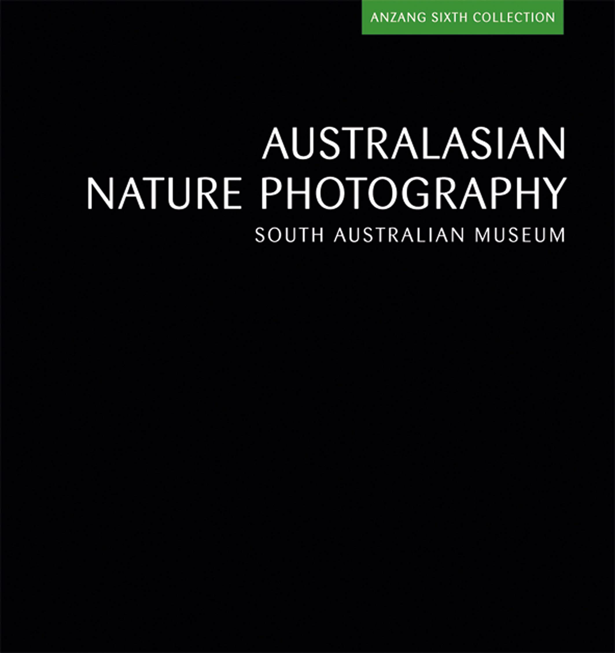 Livre de photos d'Australasie : Anzang Sixth Collection, faune sauvage et paysages