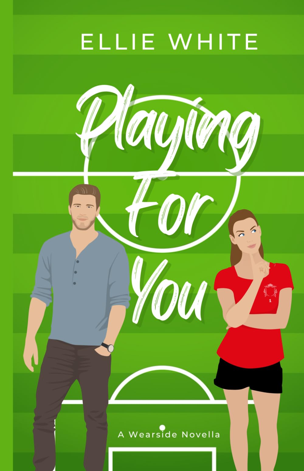 Playing For You: A Wearside Story Prequel (The Wearside Novellas)