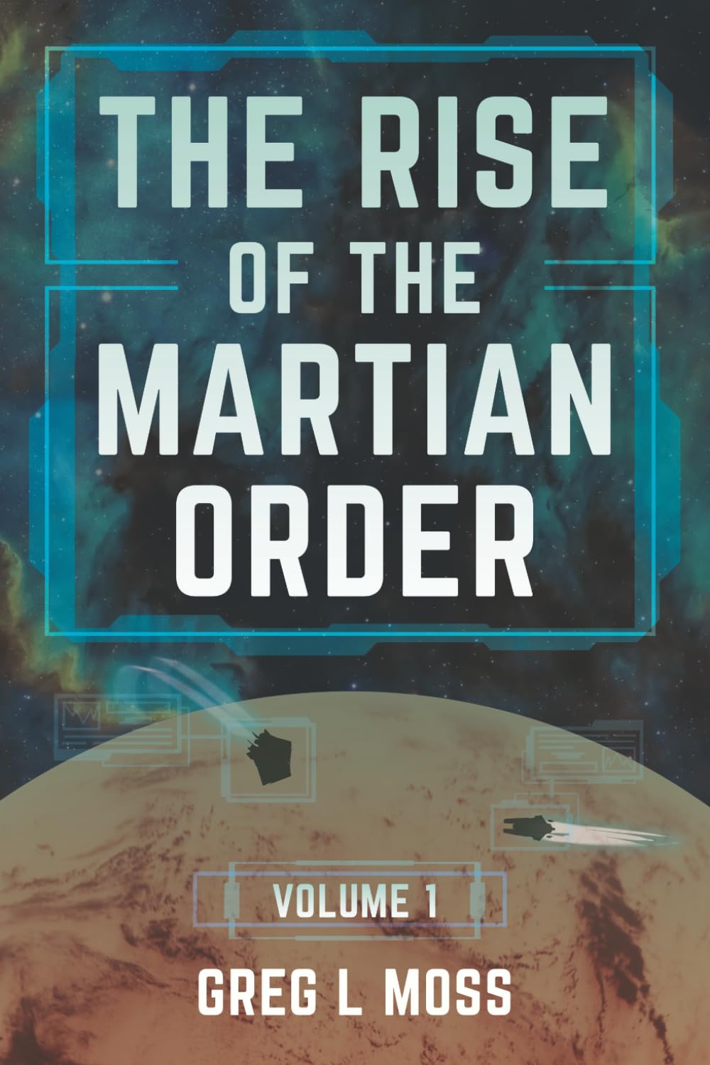 The Rise of the Martian Order: Volume One
