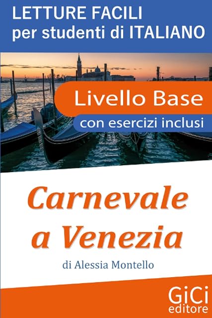 Portada de Carnevale a Venezia: Letture facili per studenti di Italiano - Livello Base