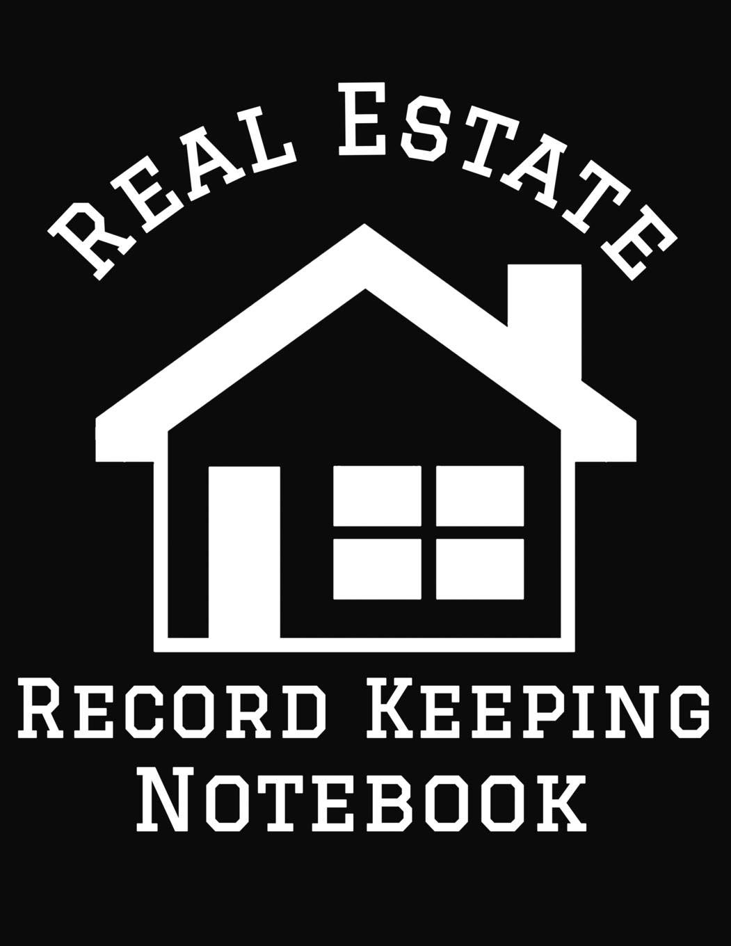 Real Estate Record Keeping Notebook and Expense Log Book for