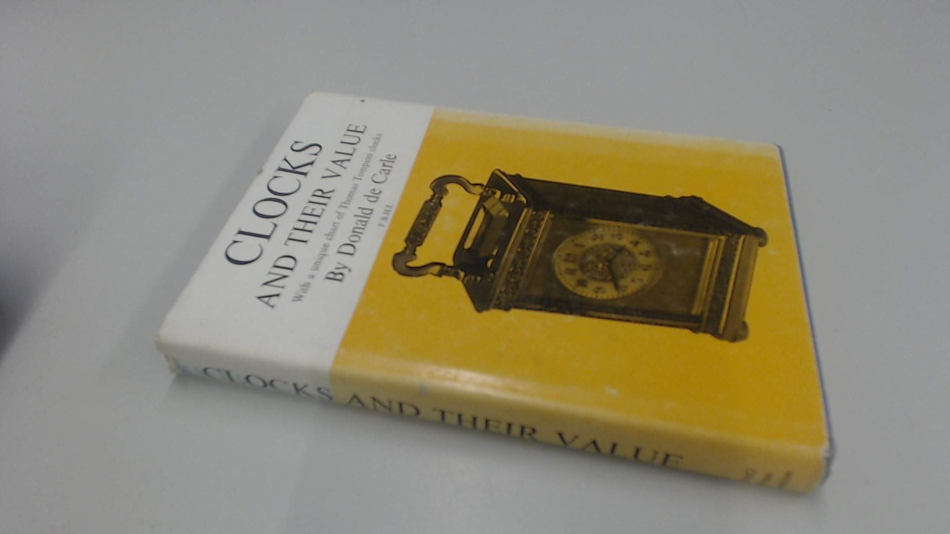 Buy Clocks and Their Value Illustrated Guide to Ancient and Modern