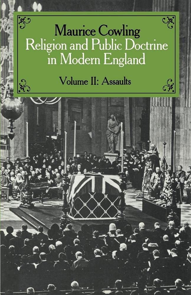 Religion and Public Doctrine in Modern England: Volume II: Assaults (Cambridge Studies in the History and Theory of Politics)