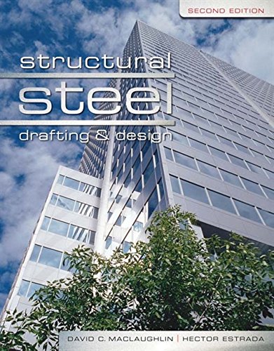 Structural Steel Drafting and Design Structural Steel Drafting and Design
