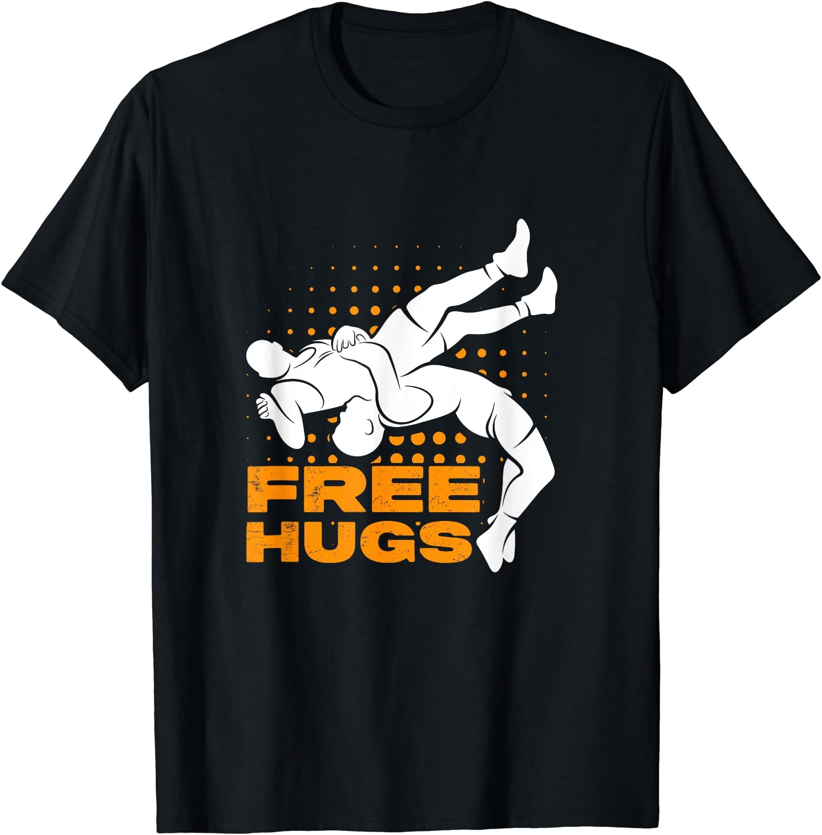 Wrestling Wrestler Wrestle Sport GrapplingFree Hugs Wrestling Wrestler Wrestle Grappling T-Shirt