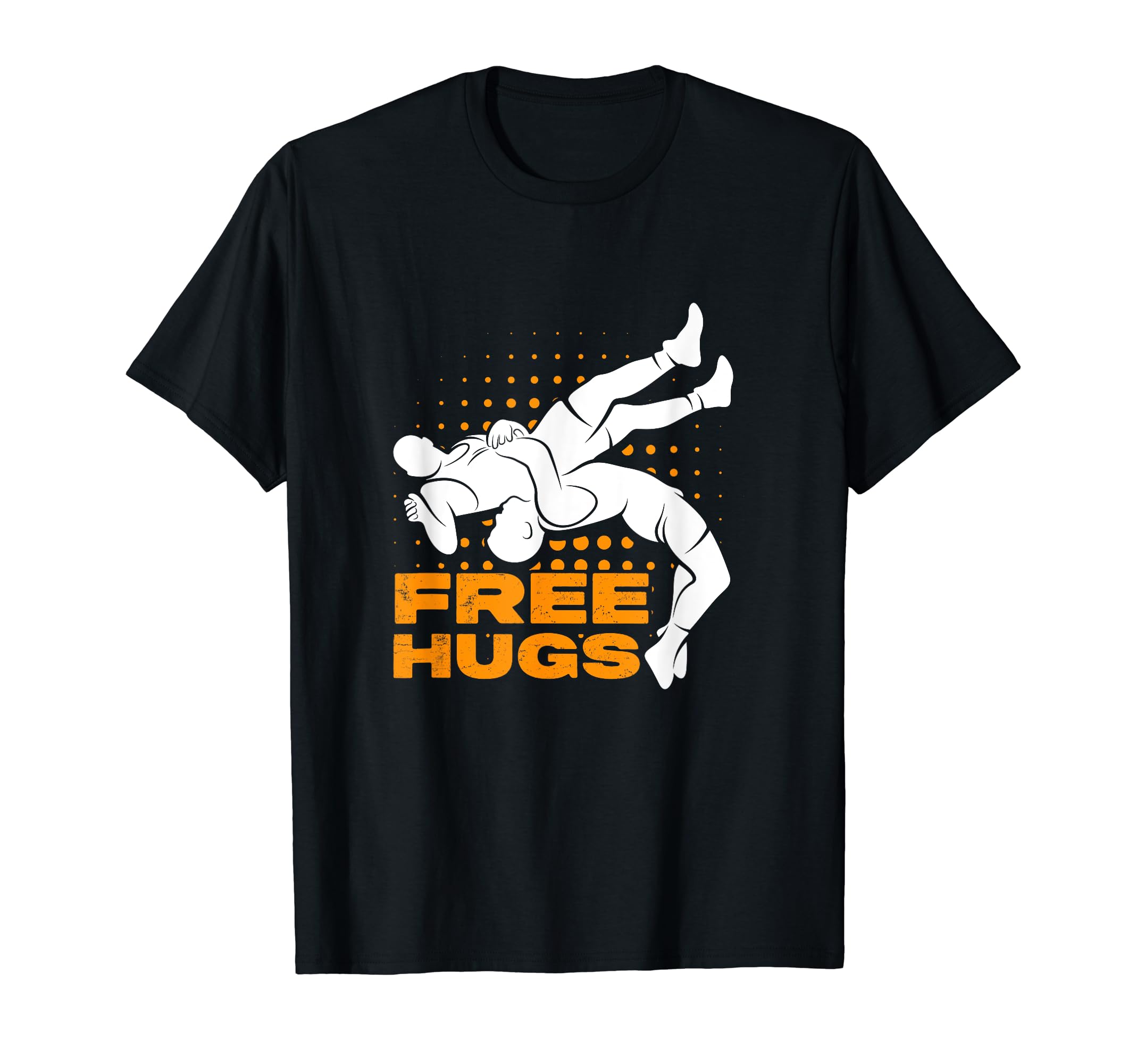 Wrestling Wrestler Wrestle Sport GrapplingFree Hugs Wrestling Wrestler Wrestle Grappling T-Shirt
