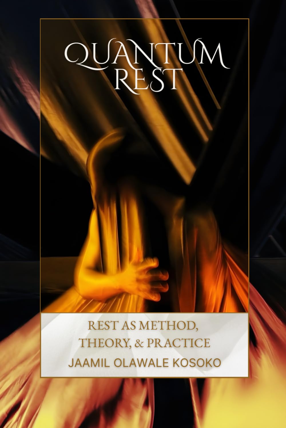 Quantum Rest: Rest as Method, Theory, & Practice