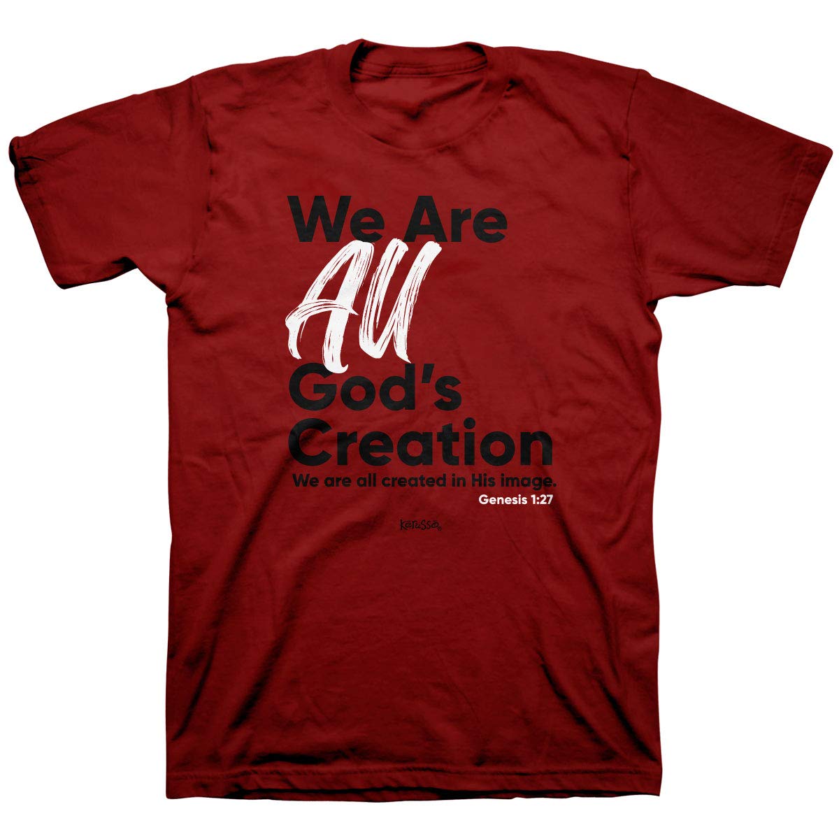 Kerusso We are All God's Creation We are All Created in His Image Cardinal Red Cotton Crew Neck T-Shirt, Small
