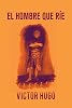El hombre que ríe Spanish Edition Paperback – October 28, 2017