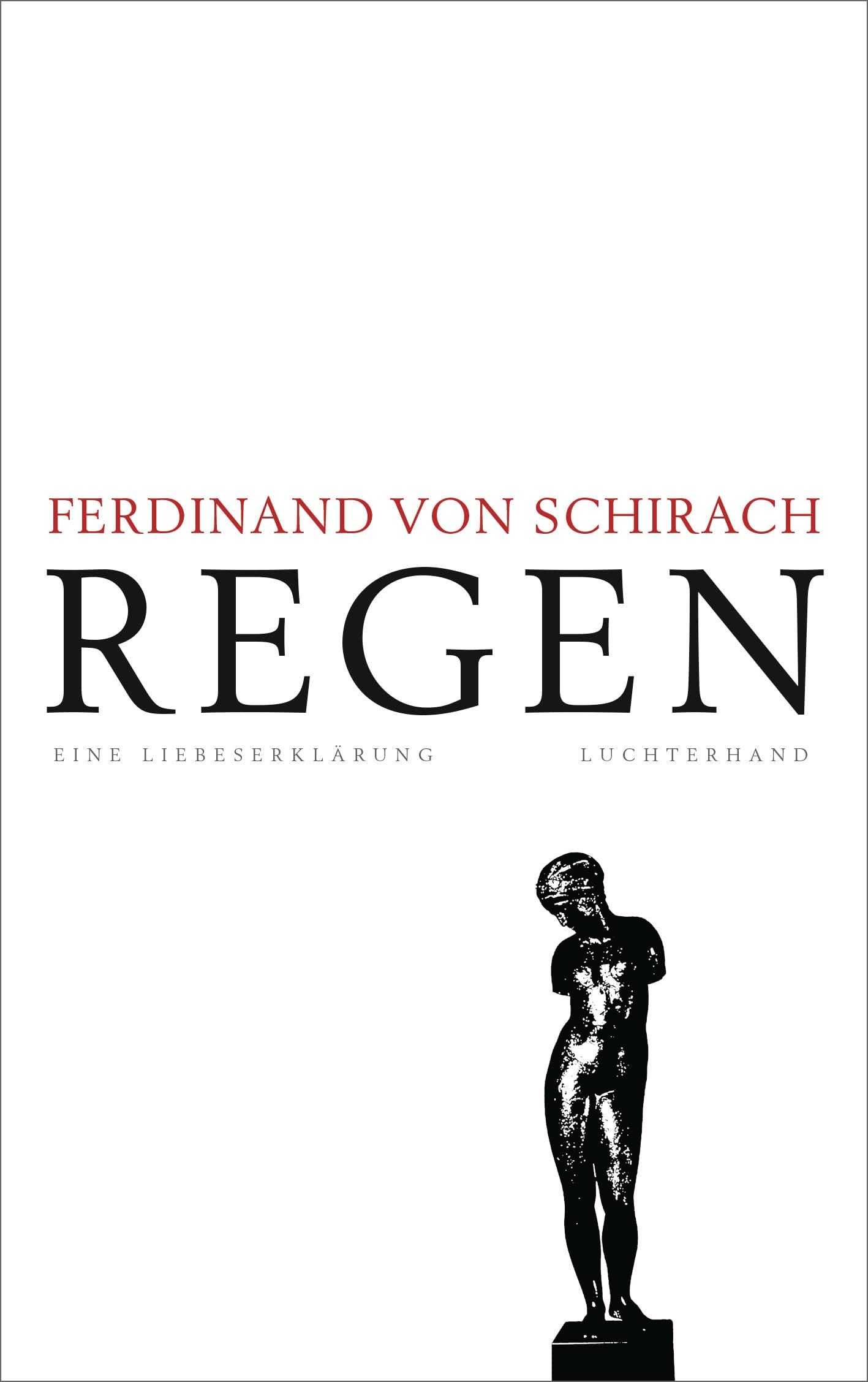 Regen: Eine Liebeserklärung (German Edition)