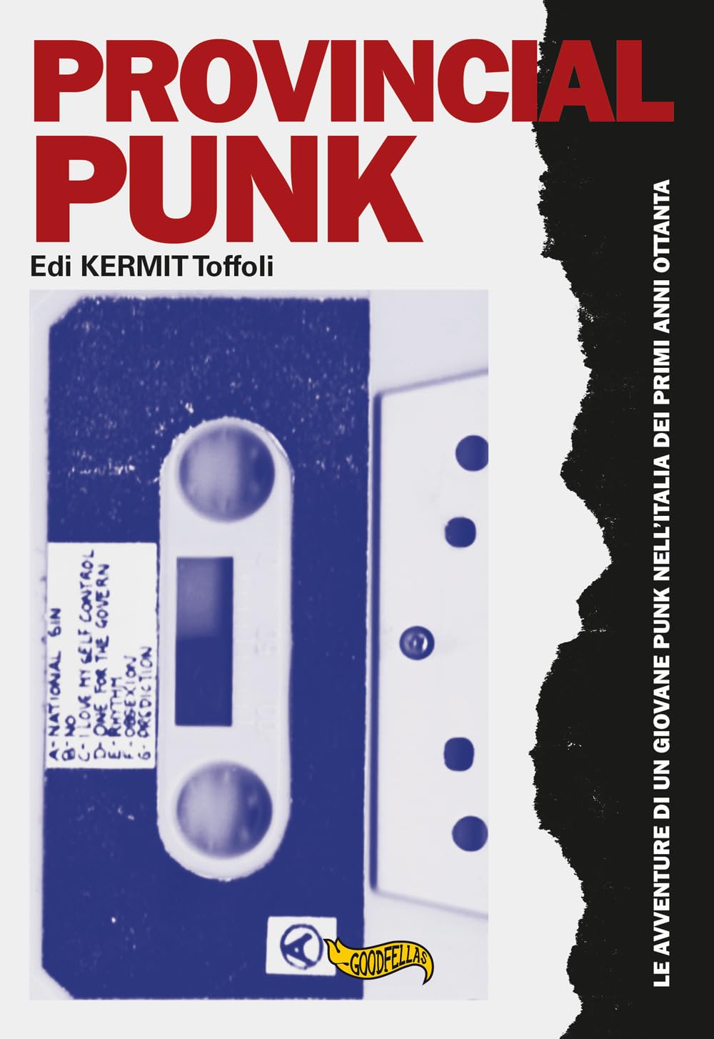 Provincial Punk. Le Avventure Di Un Giovane Punk Nell'italia Dei Primi Anni Ottanta - 4