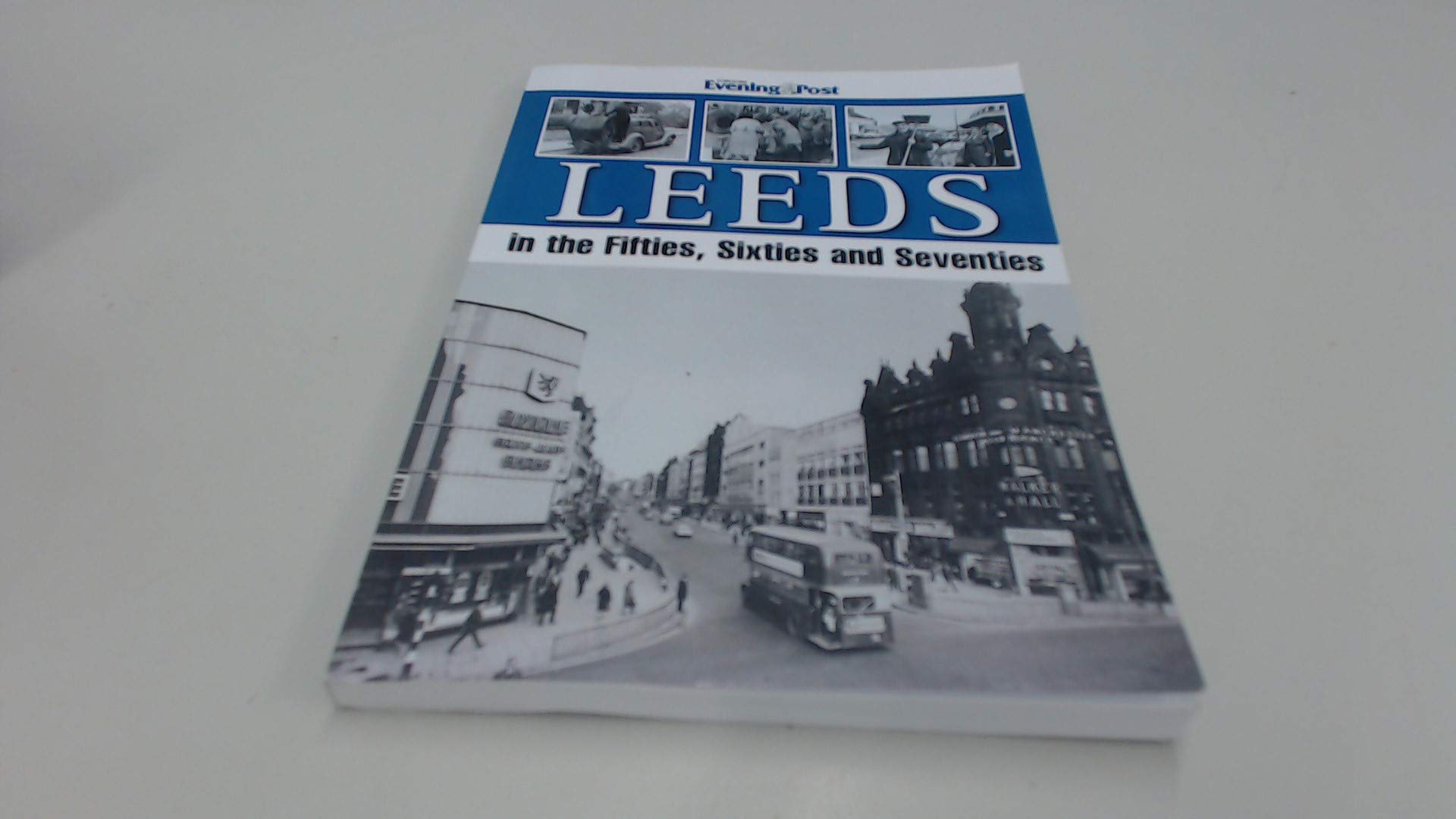 Leeds, in the Fifties, Sixties and Seventies