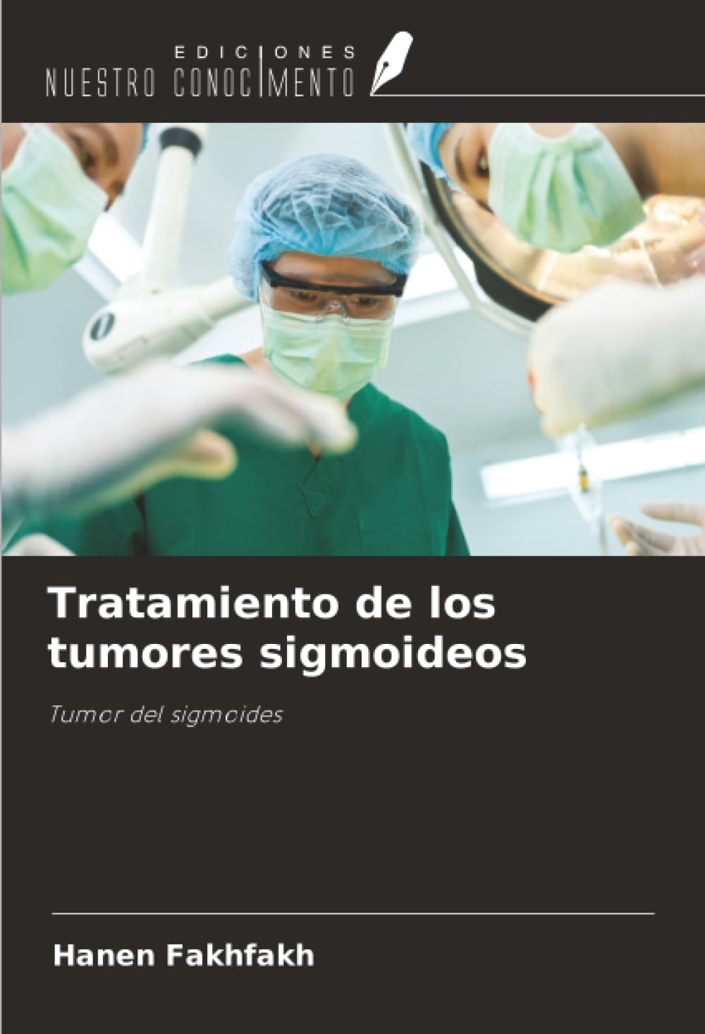 Tratamiento de los tumores sigmoideos: Tumor del sigmoides