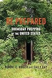 Be Prepared: Doomsday Prepping in the United States