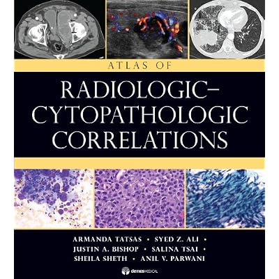 Atlas of Radiologic-Cytopathologic Correlations