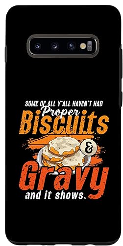 Galaxy S10+ Some Of All Y'All Haven't Had Food Lover Biscuits And Gravy Case