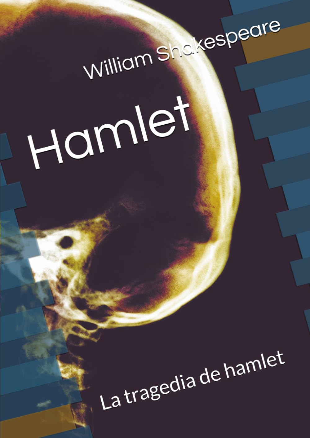 Hamlet: La tragedia de hamlet