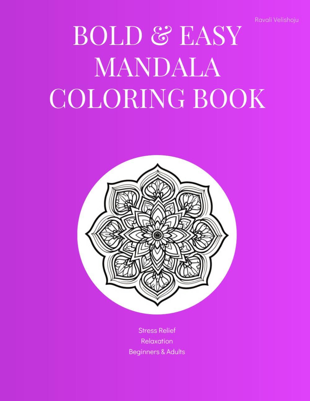 Bold And EASY Mandala Coloring Book: Adults and Seniors Book