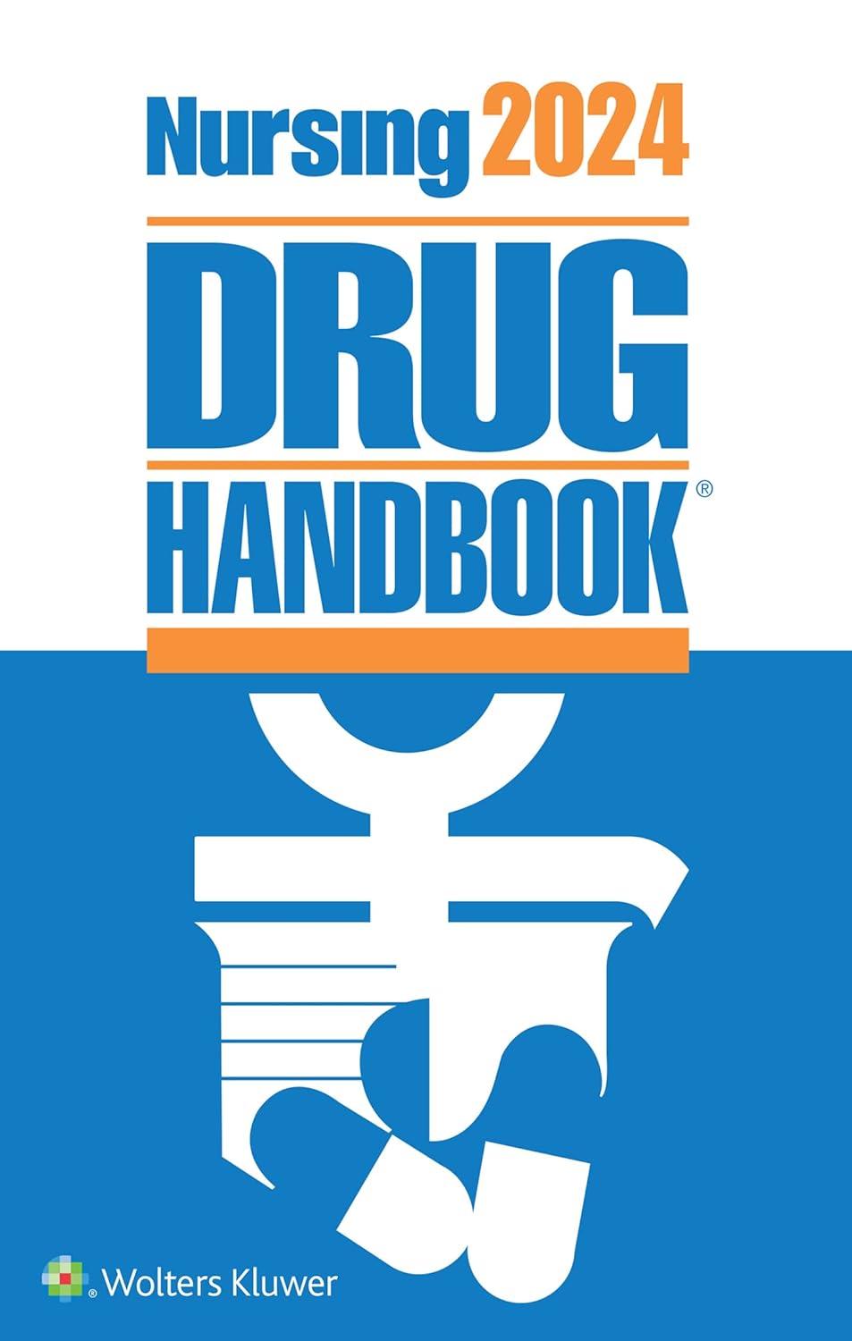 Nursing 2024 Drug Handbook (Nursing Drug Handbook) Wolters Kluwer
