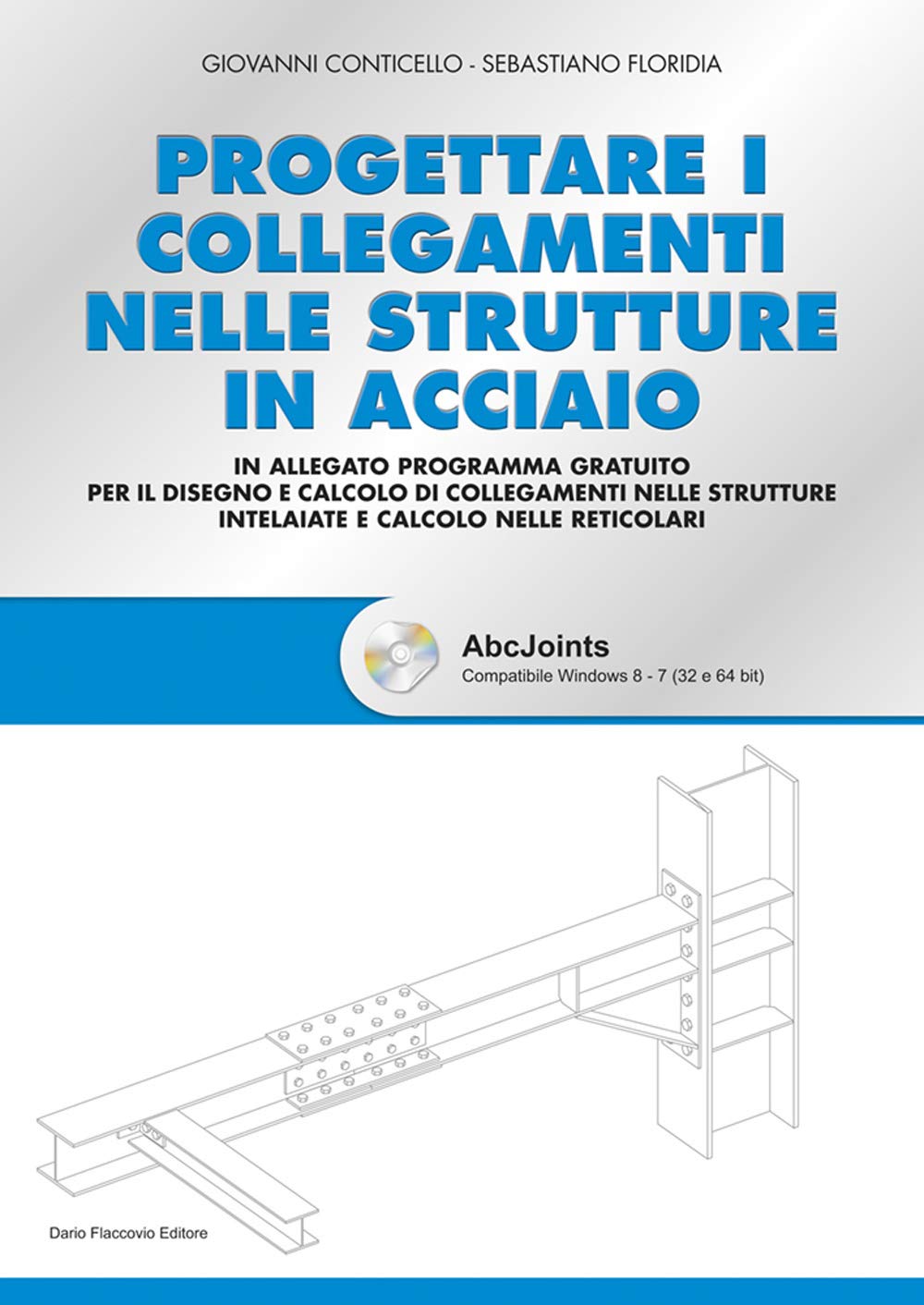 Progettare I Collegamenti Nelle Strutture In Acciaio. Con CD-ROM - 4