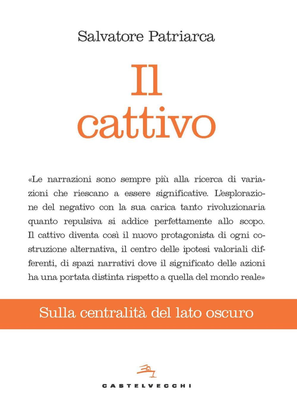 Il Cattivo. Sulla Centralità Del Lato Oscuro - 4