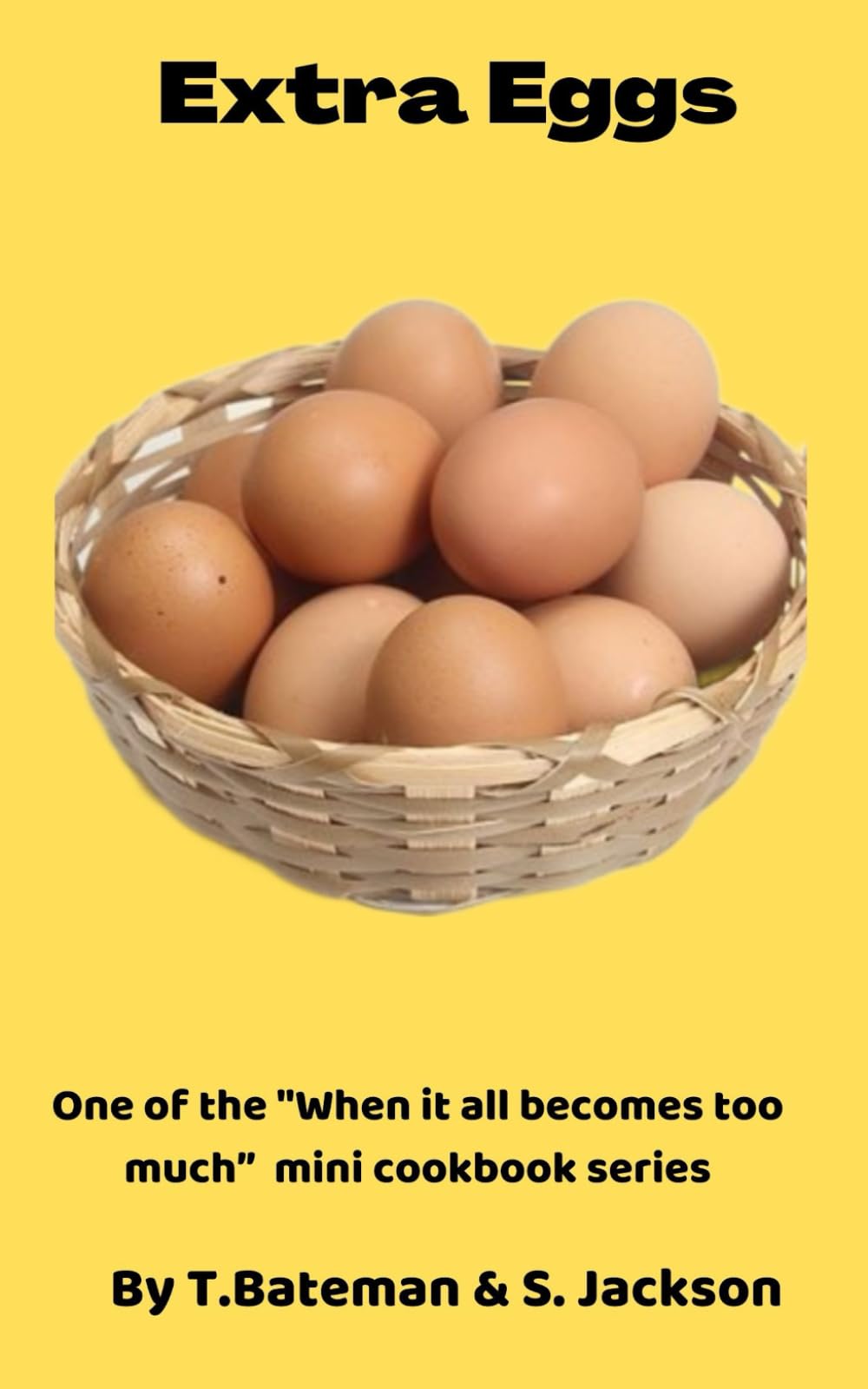 Extra Eggs: When it all becomes too much