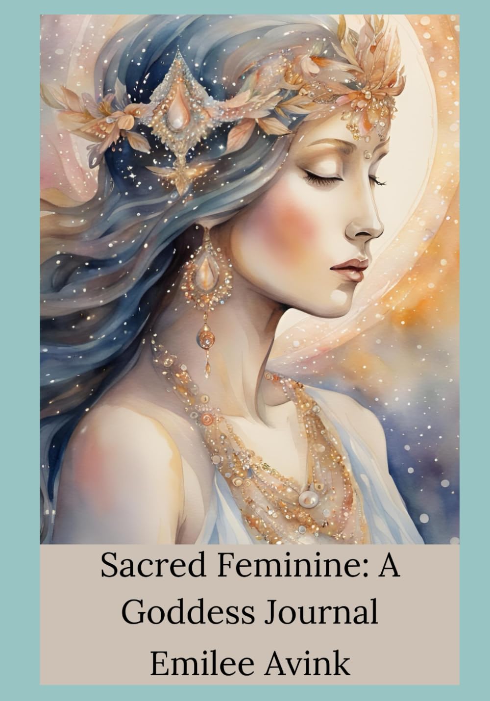 Sacred Feminine: A Goddess Journal