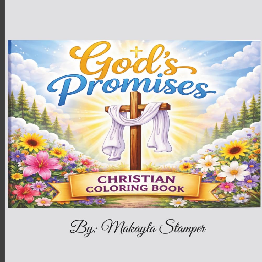 God's Promises- Christian Coloring Book: A Faith-Based Coloring Book for Relaxation, Reflection and Peace