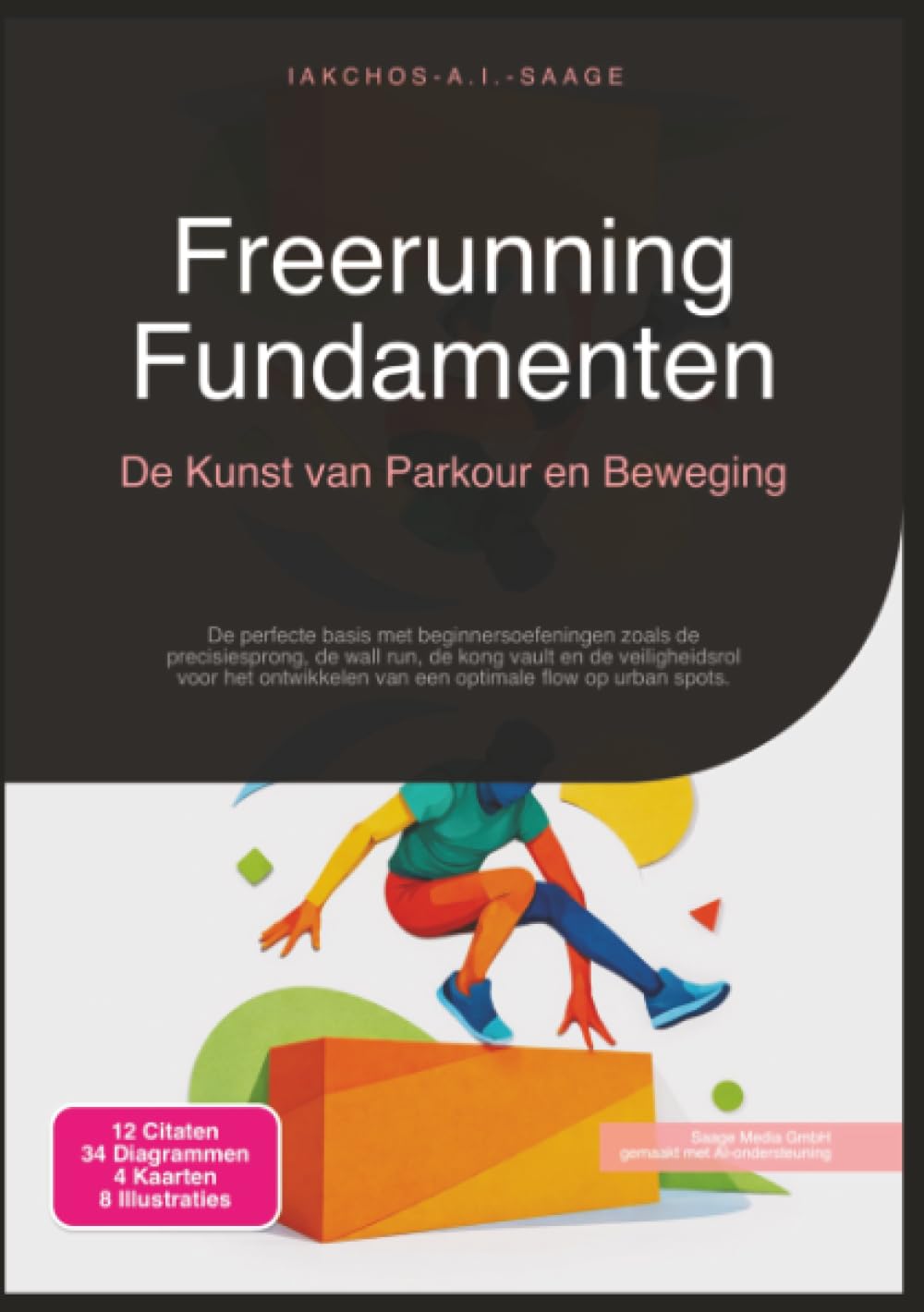 Freerunning Fundamenten: De Kunst van Parkour en Beweging