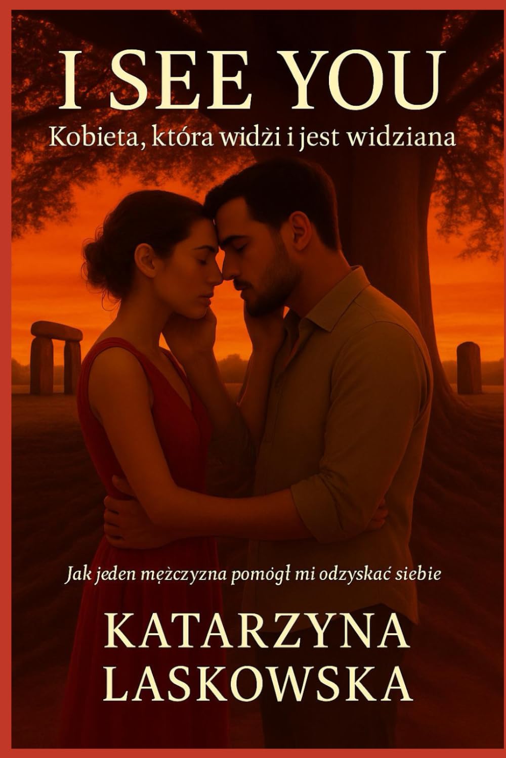 I see You - Kobieta, która widzi i jest widziana: Jak jeden mężczyzna pomógł mi odzyskać siebie