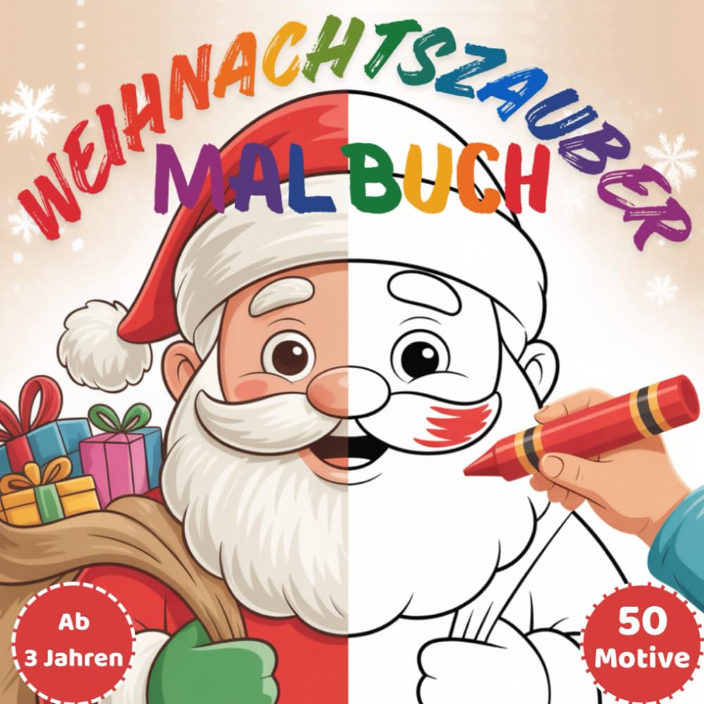 Weihnachtszauber Malbuch: Großes Weihnachts-Ausmalbuch ab 3 Jahren - 50 magische Motive zum Ausmalen