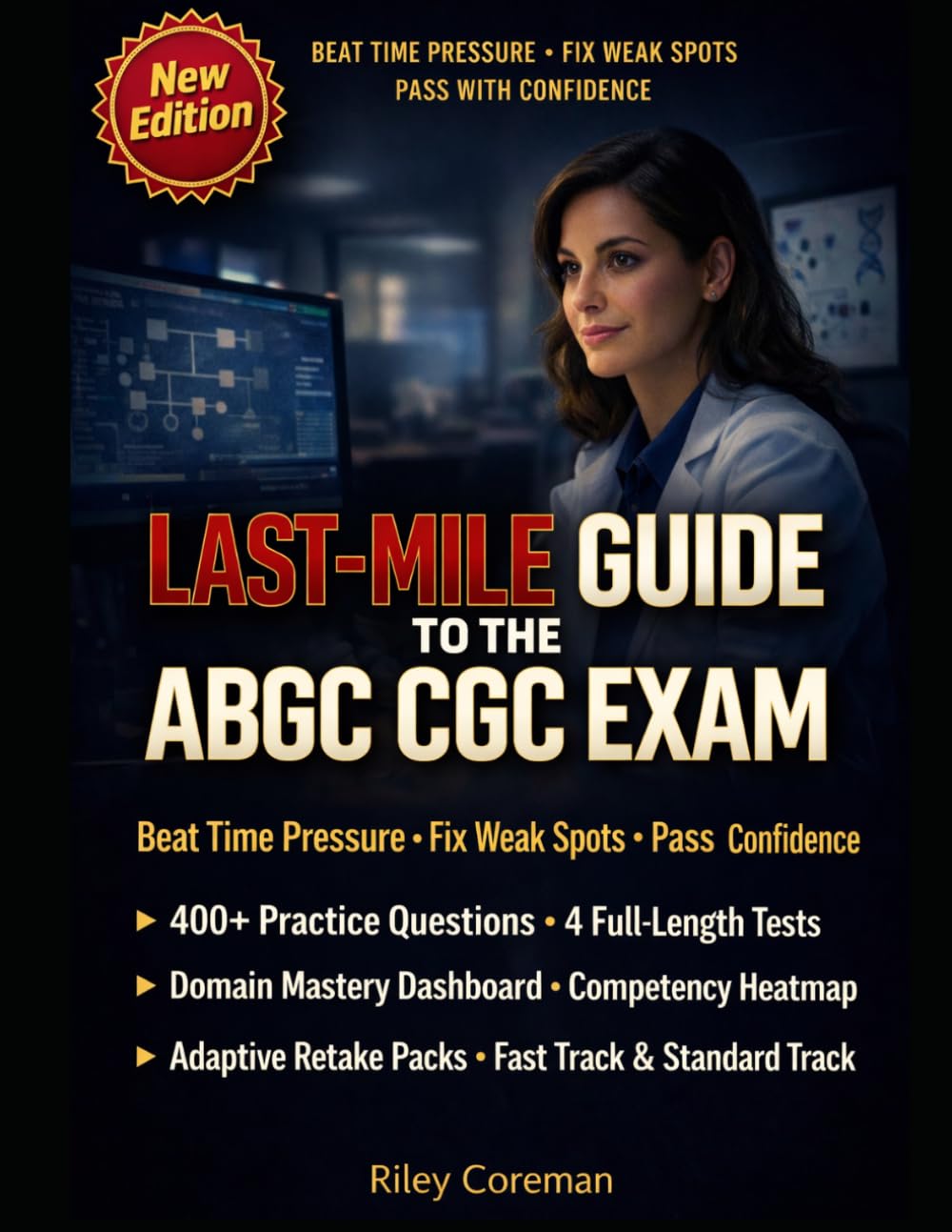 LAST-MILE GUIDE TO THE ABGC CGC EXAM: Beat Time Pressure, Fix Weak Spots, and Pass the ABGC Certification Examination with Confidence