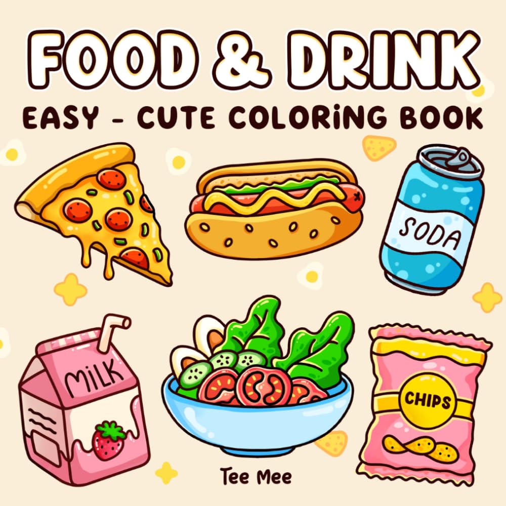 Food & Drink Coloring Book: Cute and Easy Foods, Snacks, Drinks, Desserts, and Sweet Treats for Adults and Kids - Bold and Simple Designs for Relaxation