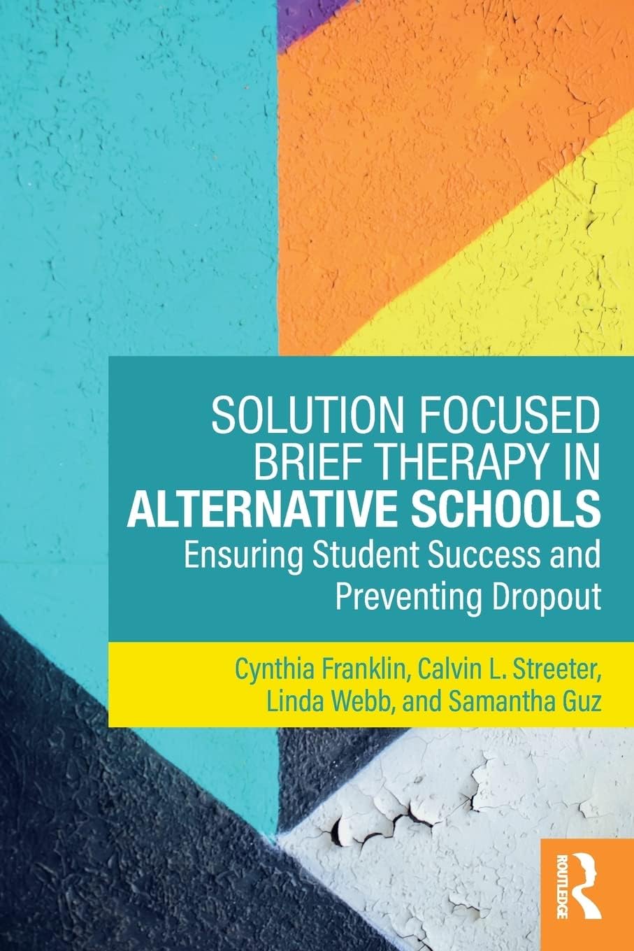 Buy Solution Focused Brief Therapy in Alternative Schools — BookShops.in