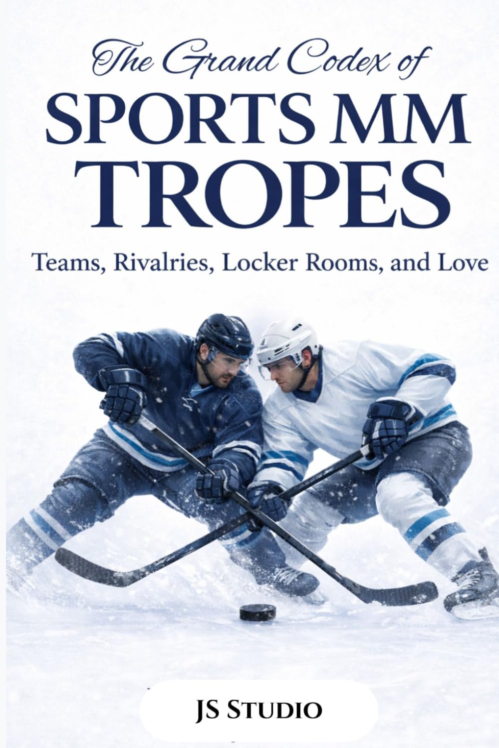 The Grand Codex of Sports MM Tropes: Teams, Rivalries, Locker Rooms, and Love (The Grand Codex of MM Romance Tropes)