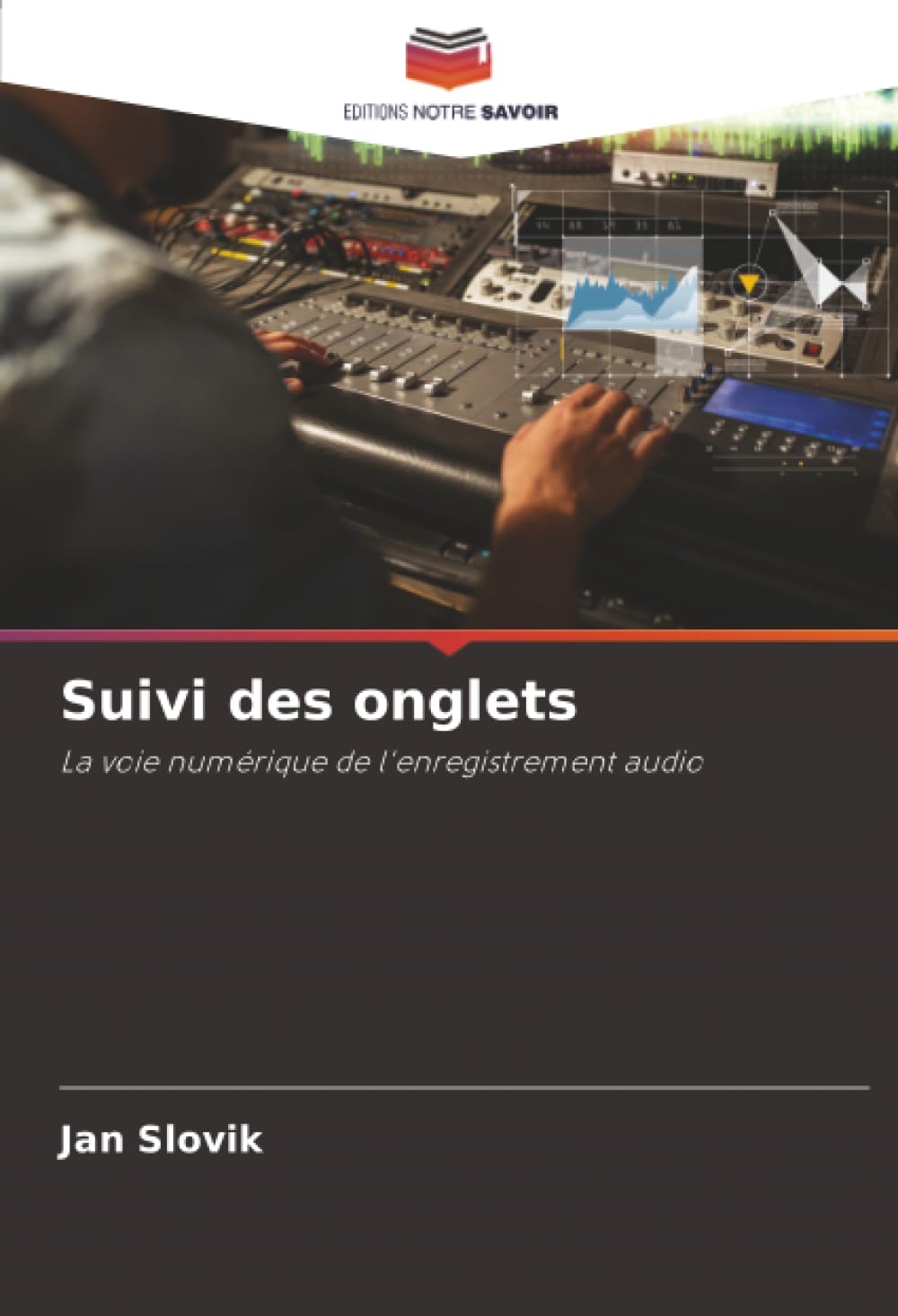Suivi des onglets: La voie numérique de l'enregistrement audio