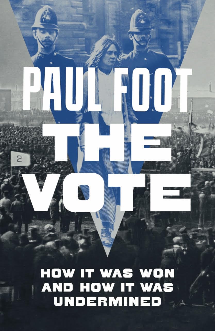 The Vote: How It Was Won and How It Was Undermined. Foot 9781804294697 New**