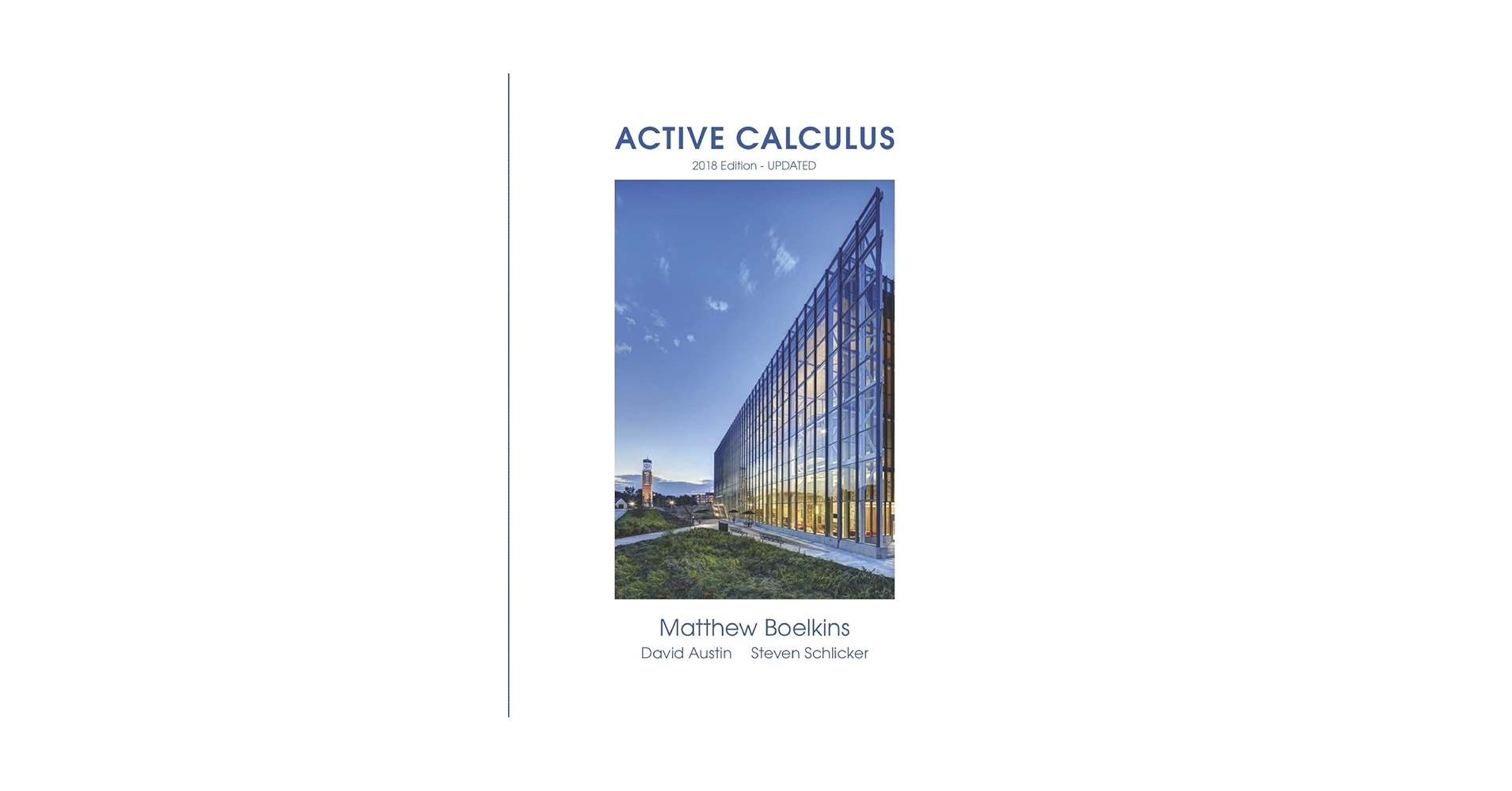 Active Calculus 2018: Single Variable: Boelkins, Matthew