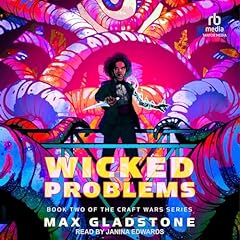 Wicked Problems Audiolibro Por Max Gladstone arte de portada
