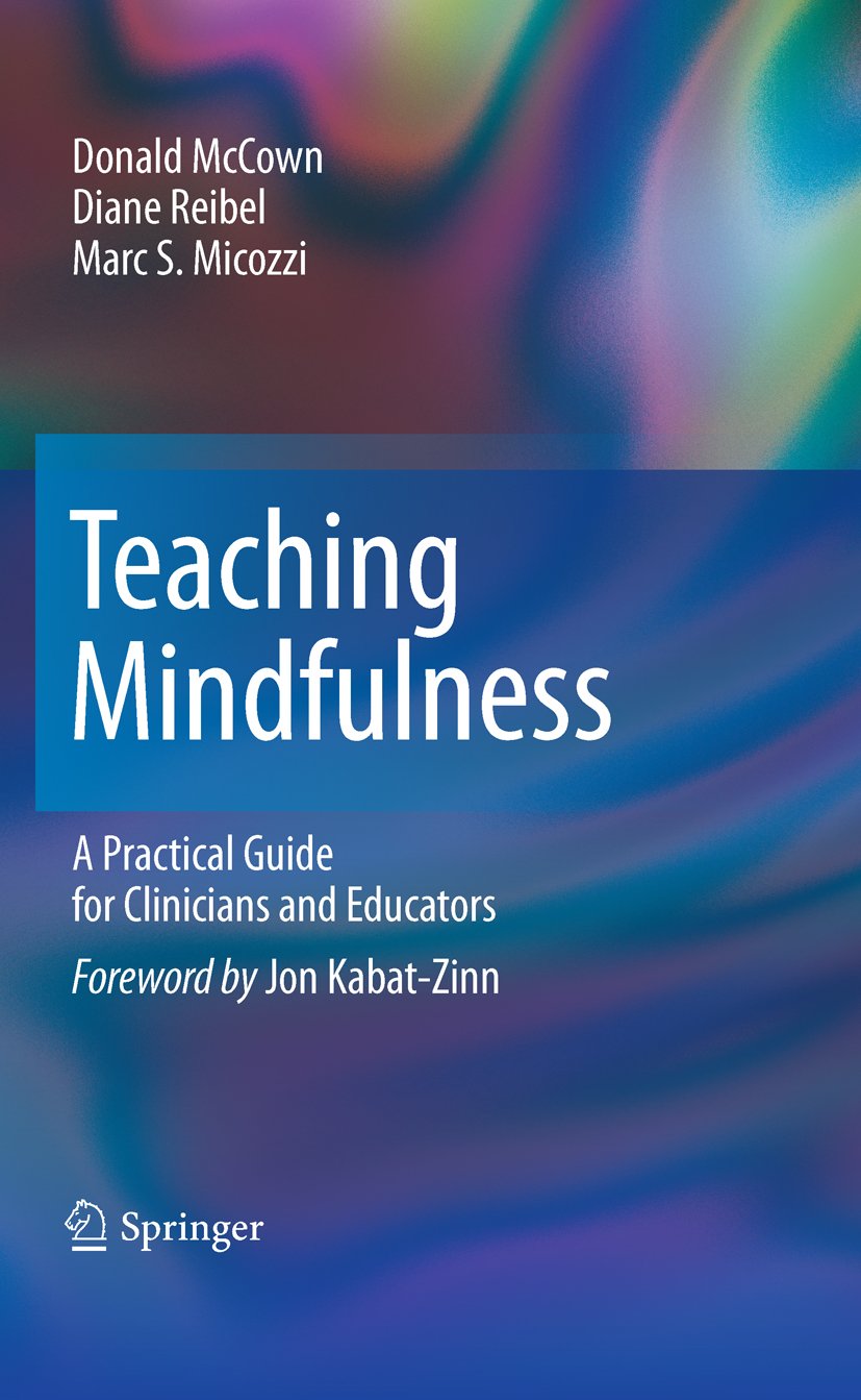 Teaching Mindfulness: A Practical Guide for Clinicians and Educators (Analysis Book 1)