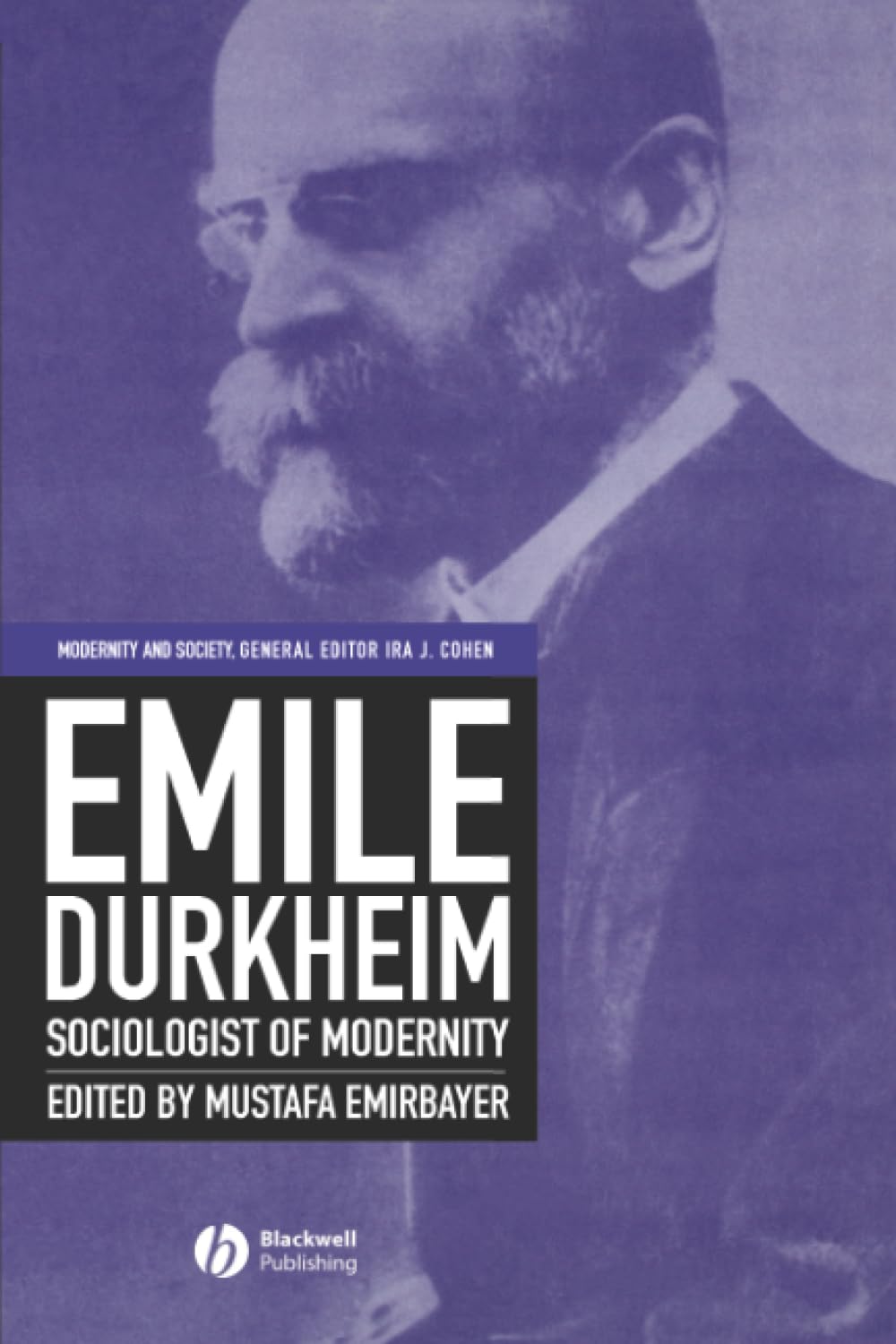 Emile Durkheim : Sociologist of Modernity