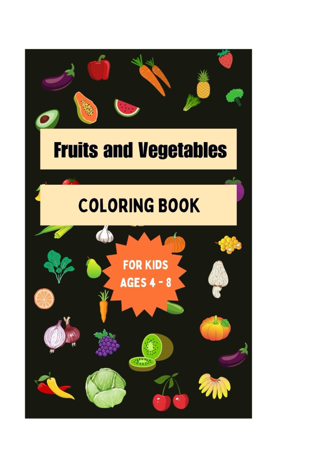 Fruits and Vegetables Coloring Book for Kids