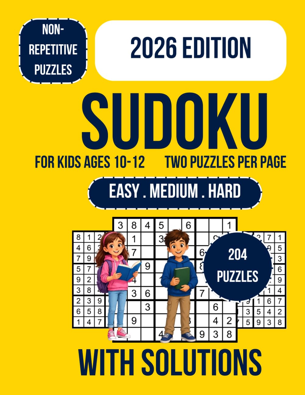 Sudoku for Kids Ages 10-12: 200+ Sudoku Puzzles for Kids Ages 10-12 | Fun Easy–Hard Challenges | Large Print 9x9 Grids | Boost Logic, Focus & Critical Thinking